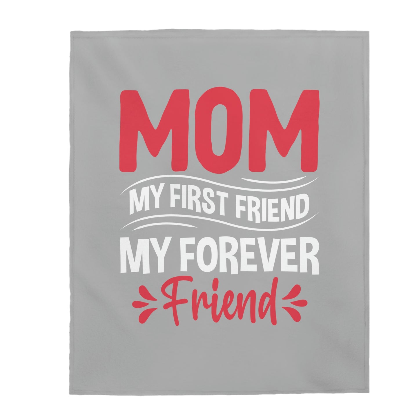 For mom Velveteen Plush Blanket