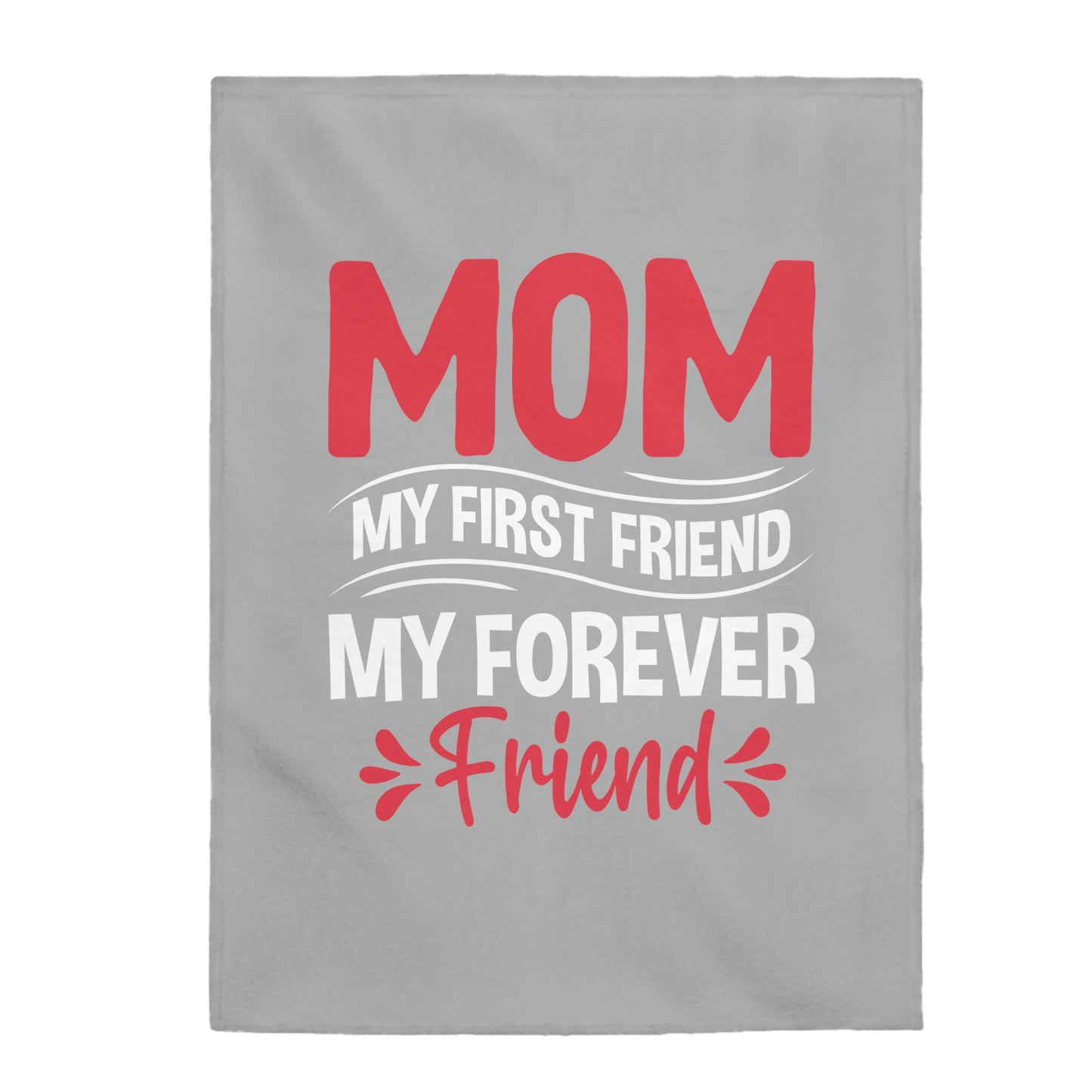 For mom Velveteen Plush Blanket