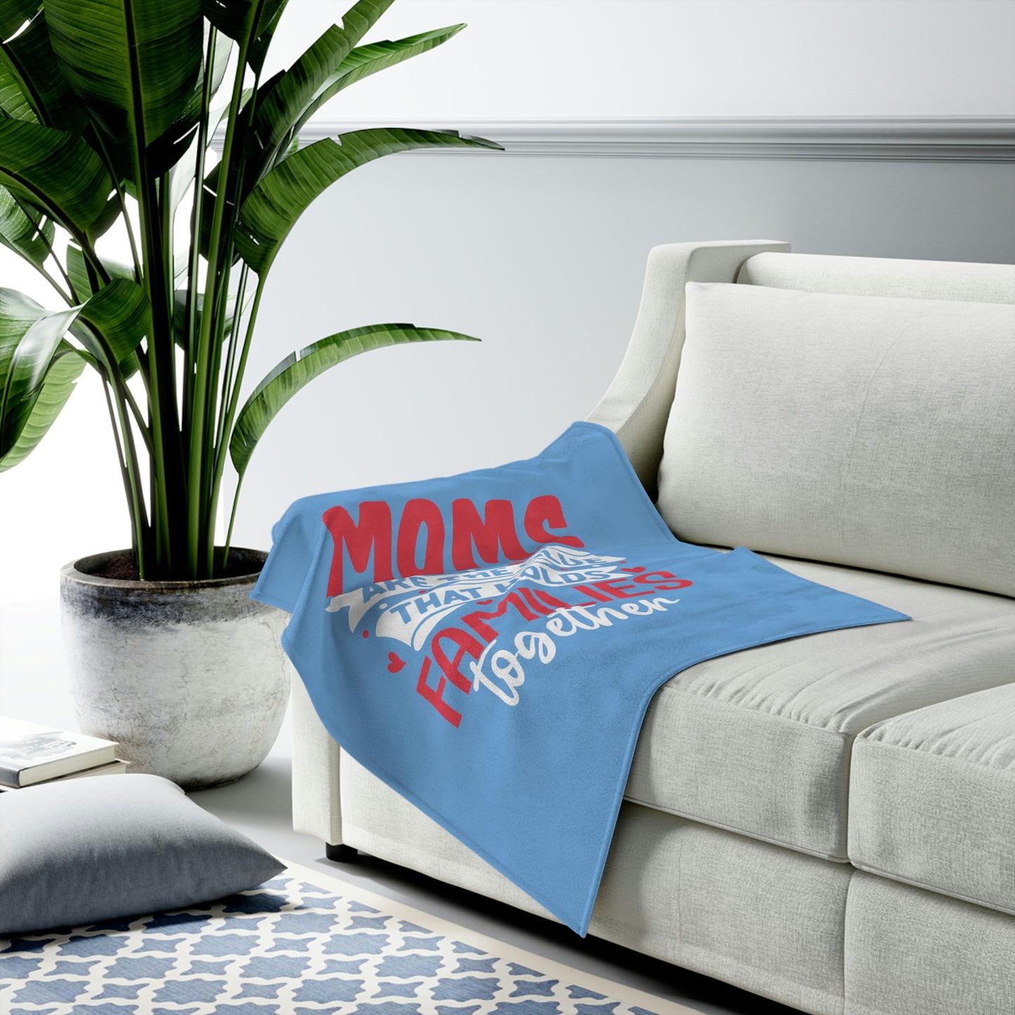 Mom's Embrace - Heartwarming Velveteen Blanket - 'Mom is the Glue That Holds Families Together