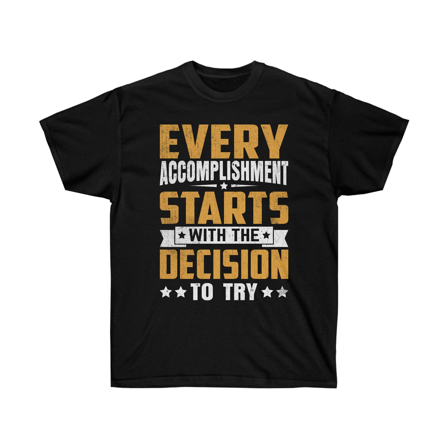 Make good decisions motivational tshirt for men or women