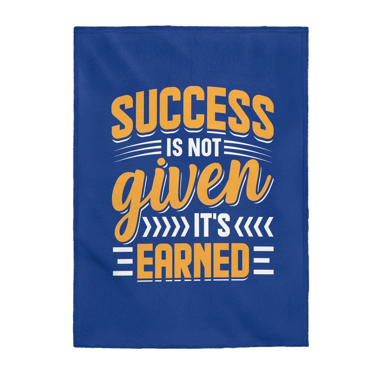 Success is not given its earned motivational blanket - Velveteen Plush Blanket