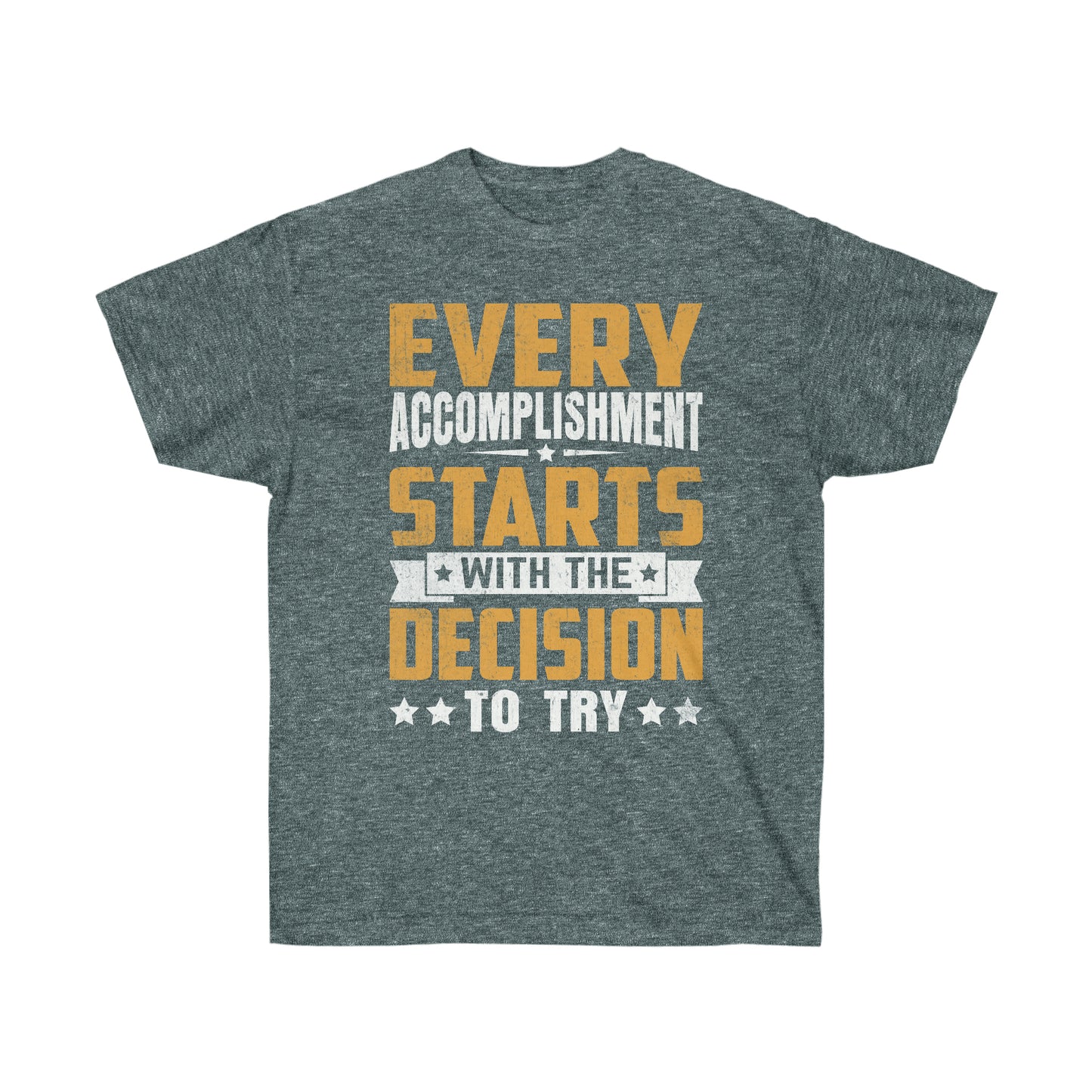 Make good decisions motivational tshirt for men or women