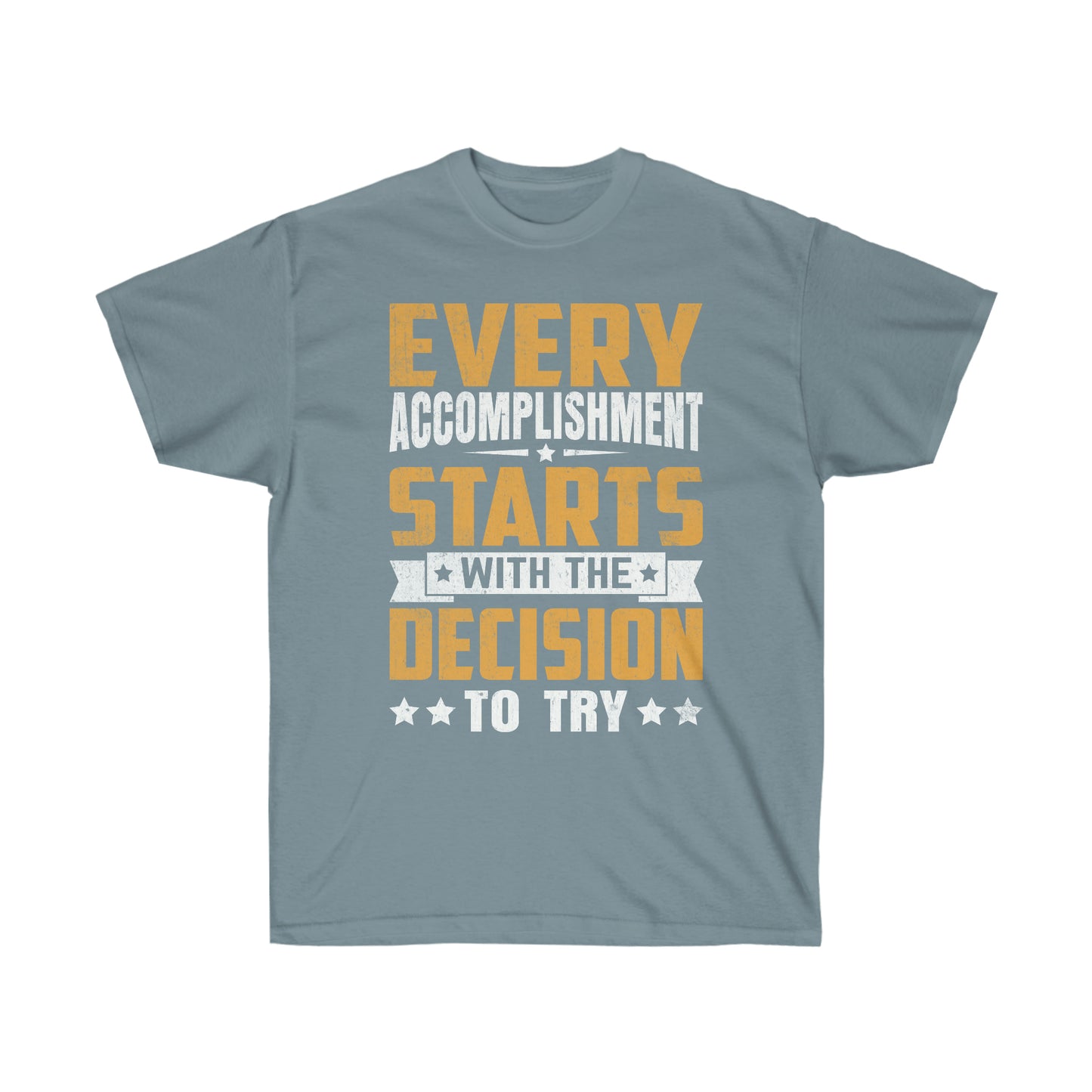 Make good decisions motivational tshirt for men or women