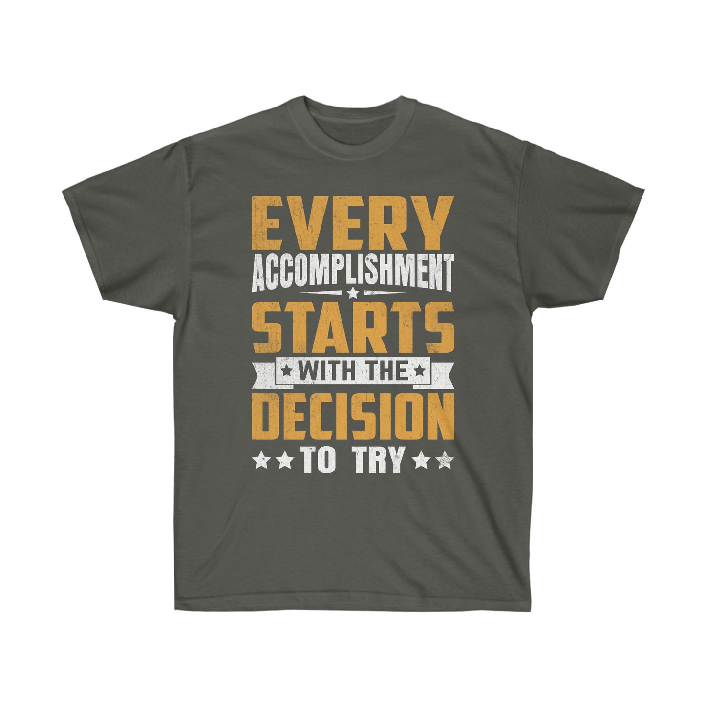 Make good decisions motivational tshirt for men or women