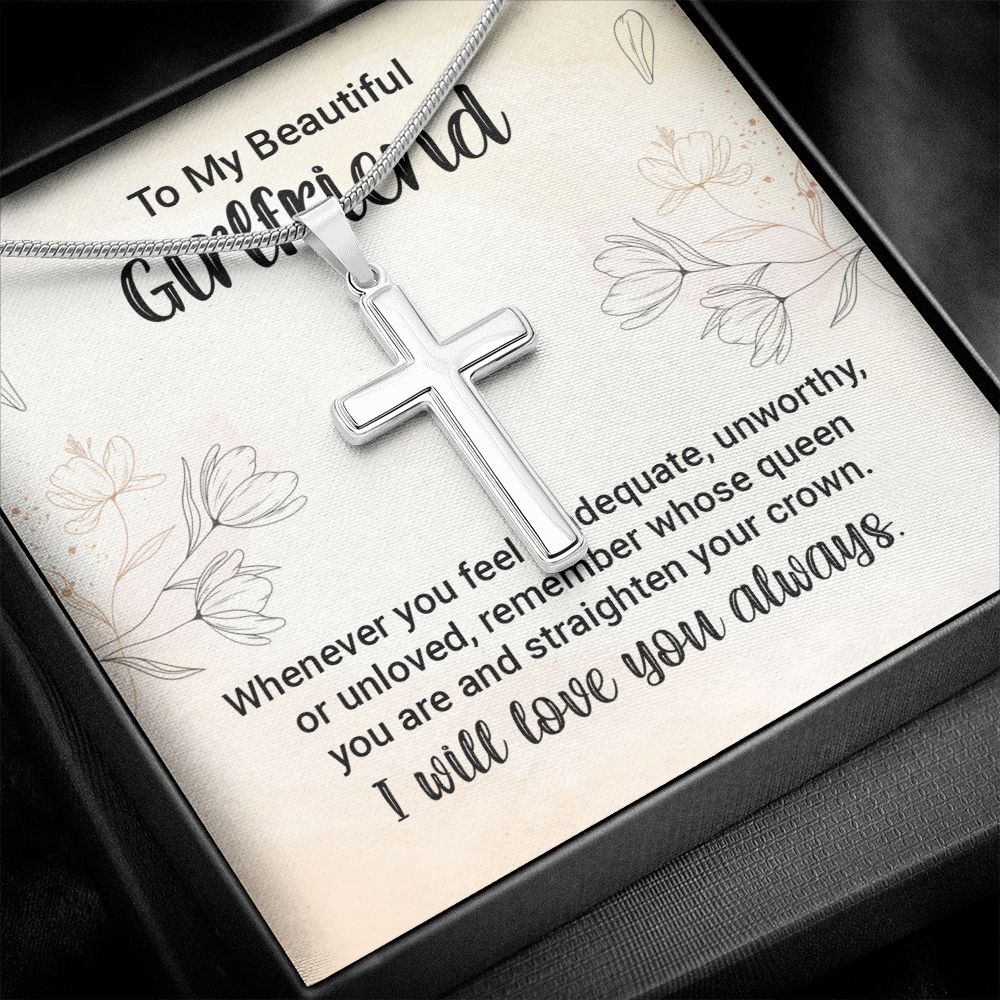 to my girlfriend - whenever you feel inadequate Wear your faith proudly with this stunning artisan-crafted Stainless Steel Cross Necklace.