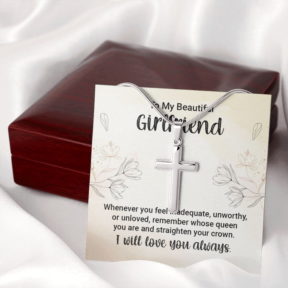 to my girlfriend - whenever you feel inadequate Wear your faith proudly with this stunning artisan-crafted Stainless Steel Cross Necklace.