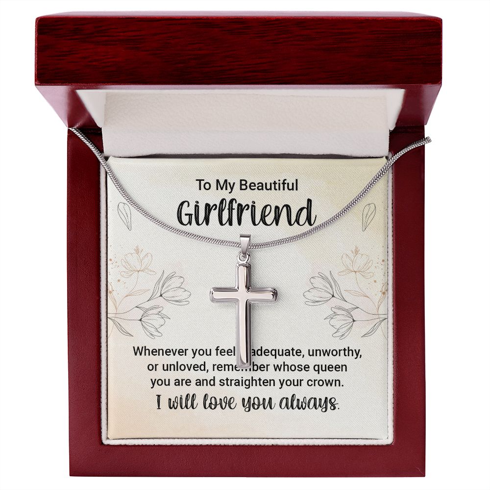 to my girlfriend - whenever you feel inadequate Wear your faith proudly with this stunning artisan-crafted Stainless Steel Cross Necklace.