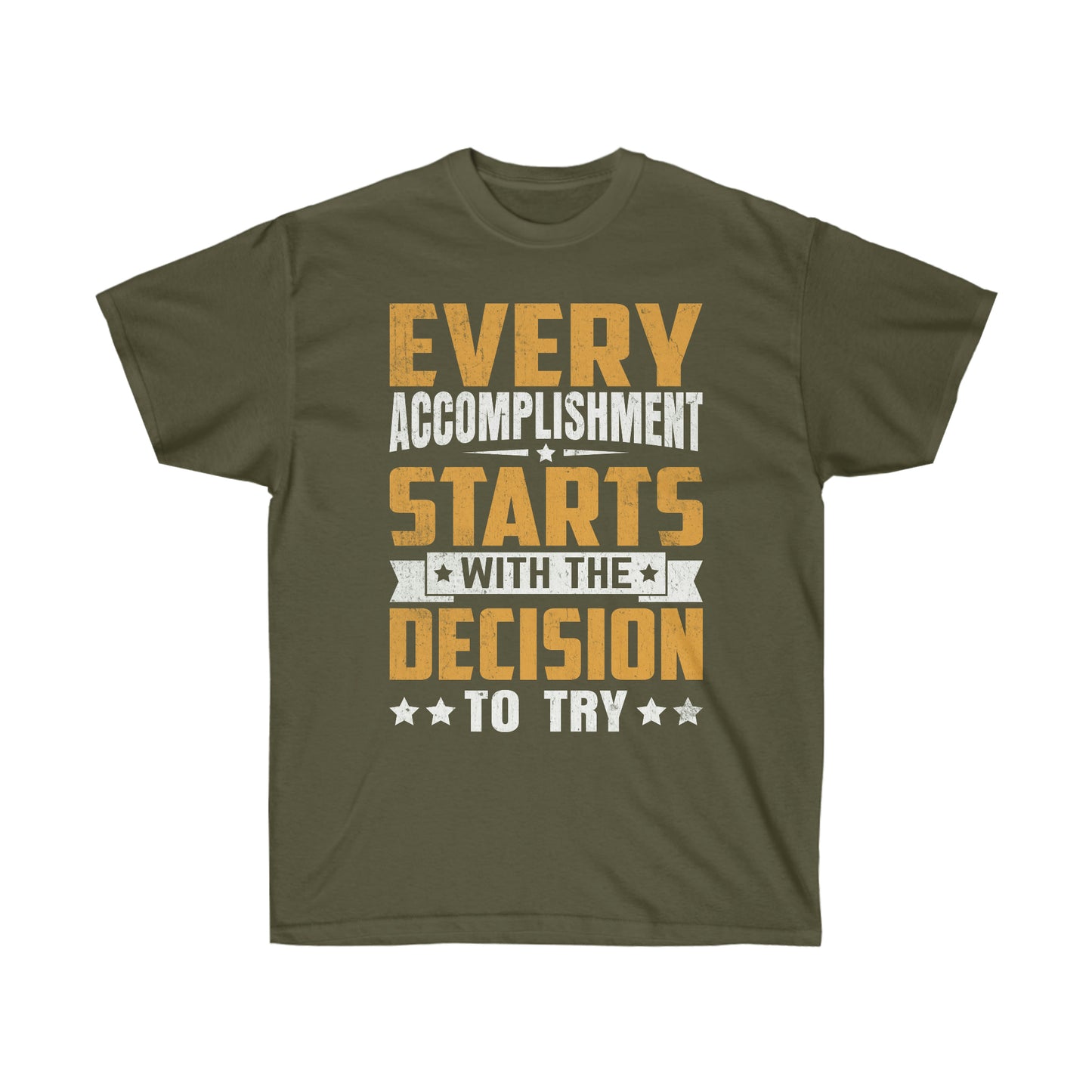 Make good decisions motivational tshirt for men or women
