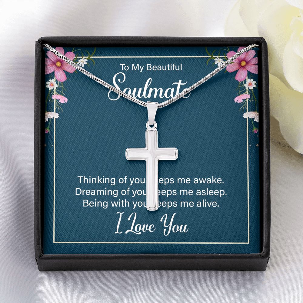 To my soulmate - thinking of you keeps me awake Wear your faith proudly with this stunning artisan-crafted Stainless Steel Cross Necklace.