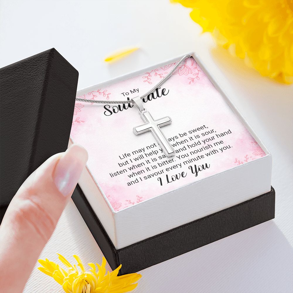 To my soulmate - life may not always be sweet Stainless steel necklace perfect for gift