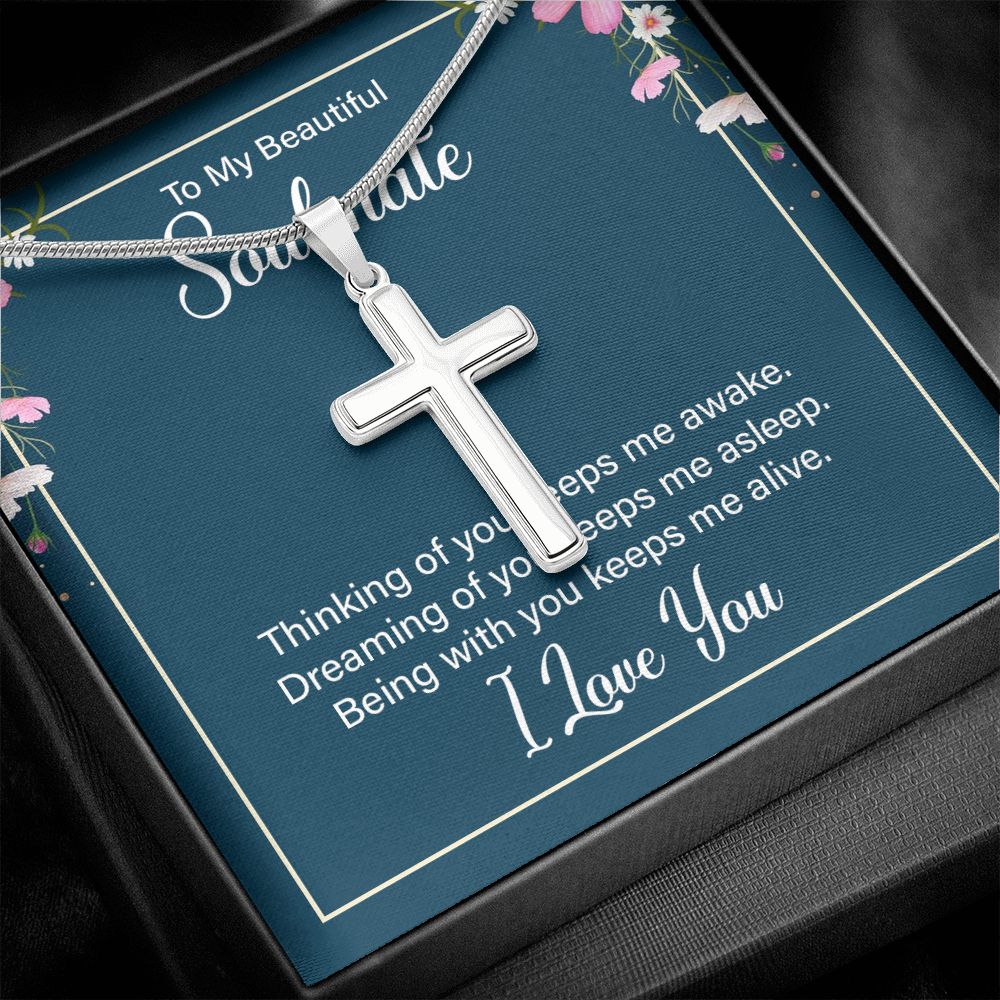 To my soulmate - thinking of you keeps me awake Wear your faith proudly with this stunning artisan-crafted Stainless Steel Cross Necklace.