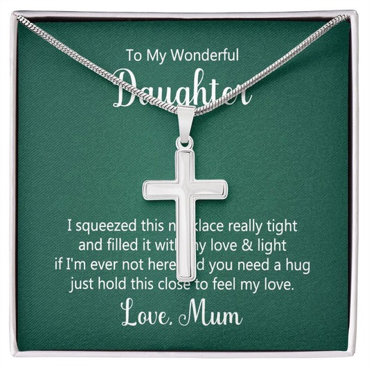 To my wonderful daughter - I squeezed this necklace Wear your faith proudly with this stunning artisan-crafted Stainless Steel Cross Necklace.