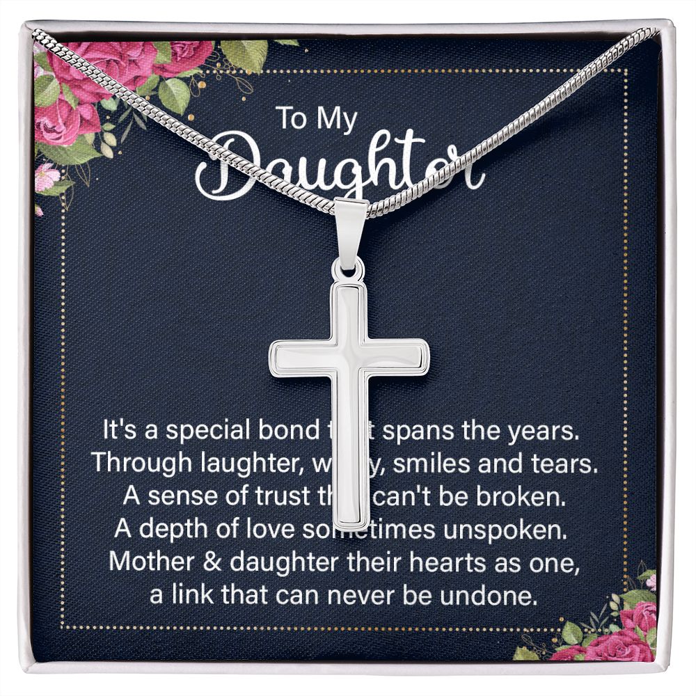 To my daughter - it's a special bond Wear your faith proudly with this stunning artisan-crafted Stainless Steel Cross Necklace.