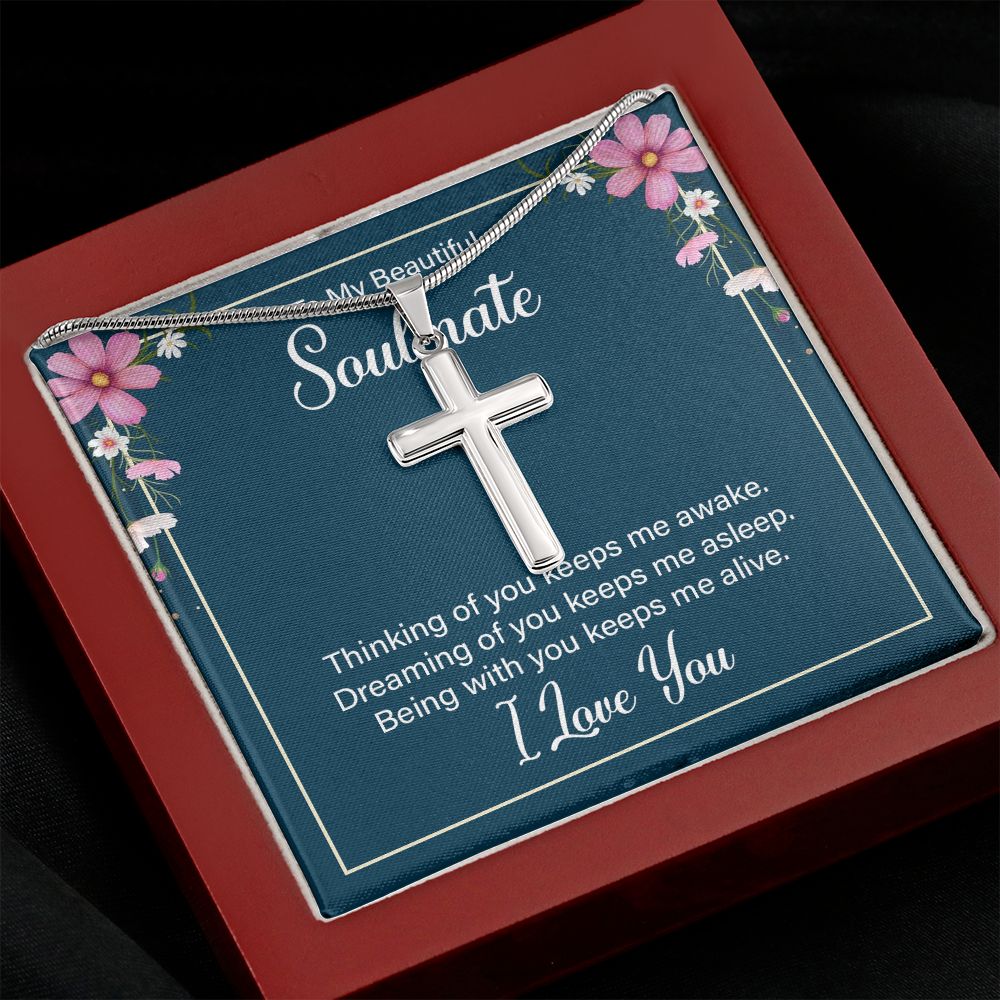 To my soulmate - thinking of you keeps me awake Wear your faith proudly with this stunning artisan-crafted Stainless Steel Cross Necklace.