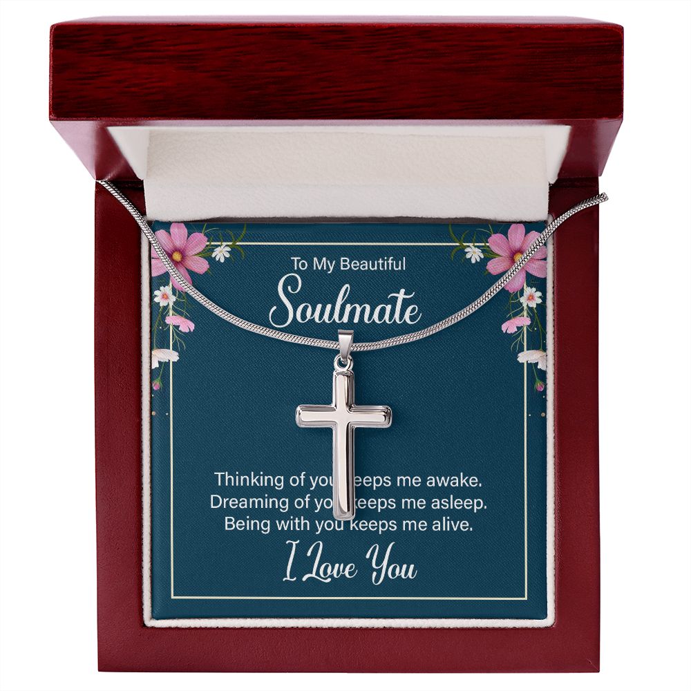 To my soulmate - thinking of you keeps me awake Wear your faith proudly with this stunning artisan-crafted Stainless Steel Cross Necklace.